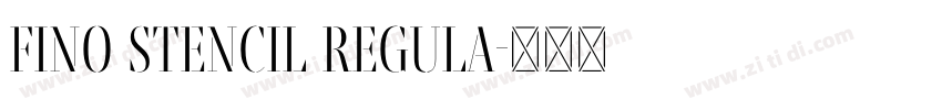 Fino Stencil Regula字体转换